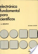 Electrónica fundamental para científicos Electrónica fundamental para científicos